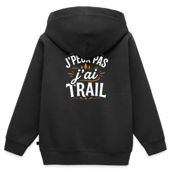 J'peux pas j'ai Trail Humour idée cadeau - Sweat Premium à capuche zippé enfant bio - noir - Dos - AI Model Kid Male (0cm)