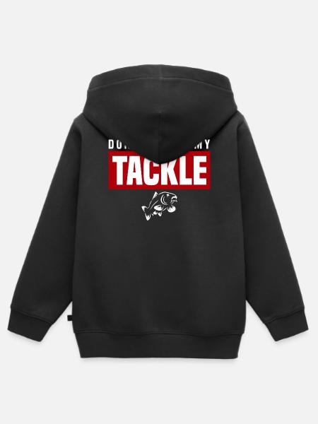 Don't Touch My Tackle - Kinder Premium Organic Zip Hoodie - Schwarz