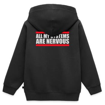 All My Systems Are Nervous Funny Fear Nerd Logo - Kids Premium Organic Zip-up Hoodie - black - Back - AI Model Kid Male (0cm)