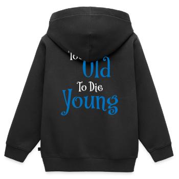 Too old to die young - Kinder Premium Organic Zip Hoodie - Schwarz - Hinten - AI Model Kid Male (0cm)