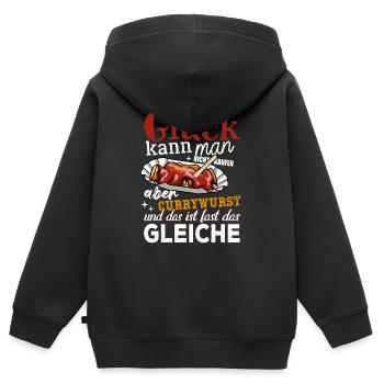Glück kann man nicht kaufen - aber Currywurst - Kinder Premium Organic Zip Hoodie - Schwarz - Hinten - AI Model Kid Male (0cm)