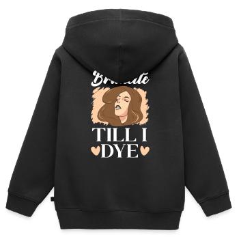 Brünette Till I Dye Brown Hair Fashion Blonde - Kinder Premium Organic Zip Hoodie - Schwarz - Hinten - AI Model Kid Male (0cm)