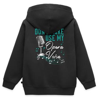 Ne me faites pas utiliser ma voix d’opéra Chanteur d’opéra - Sweat Premium à capuche zippé enfant bio - noir - Dos - AI Model Kid Male (0cm)
