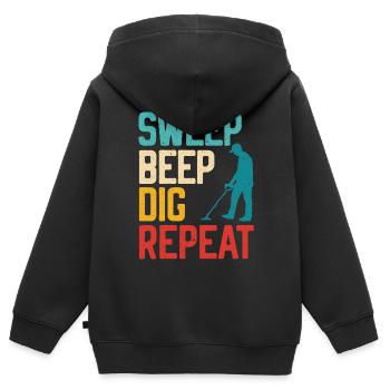 Sweep Beep Dig Repeat Detectorist Treasure Hunting - Kids Premium Organic Zip-up Hoodie - black - Back - AI Model Kid Male (0cm)