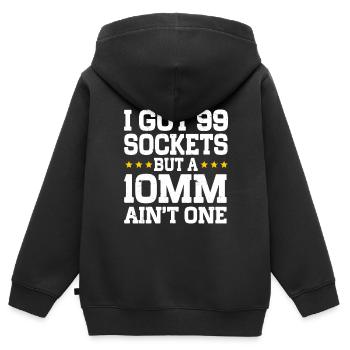 Mechanic I Got 99 Sockets But A 10mm Ain't One - Kids Premium Organic Zip-up Hoodie - black - Back - AI Model Kid Male (0cm)