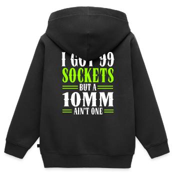 Mechanic I Got 99 Sockets But A 10mm Ain't One - Kids Premium Organic Zip-up Hoodie - black - Back - AI Model Kid Male (0cm)