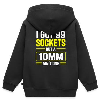 Mechanic I Got 99 Sockets But A 10mm Ain't One - Kids Premium Organic Zip-up Hoodie - black - Back - AI Model Kid Male (0cm)
