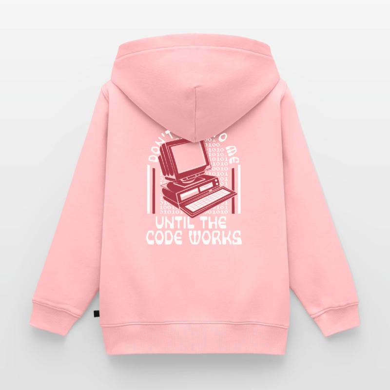 Until The Code Works Softwareingenieur Coder Kinder Premium Organic Zip Hoodie