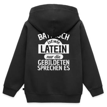 Bayern, Bayrisch ist wie Latein T-Shirt - Kinder Premium Organic Zip Hoodie - Schwarz - Hinten - AI Model Kid Male (0cm)