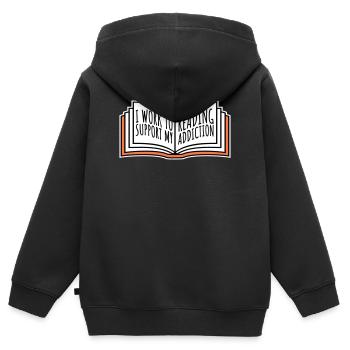 Je travaille pour soutenir mon logo de livres sur la dépendance à la lecture - Sweat Premium à capuche zippé enfant bio - noir - Dos - AI Model Kid Male (0cm)
