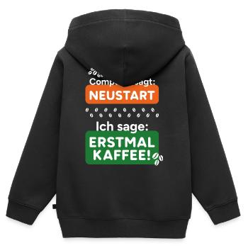 L’ordinateur dit redémarrer Tout d’abord, je dis café ! - Sweat Premium à capuche zippé enfant bio - noir - Dos - AI Model Kid Male (0cm)