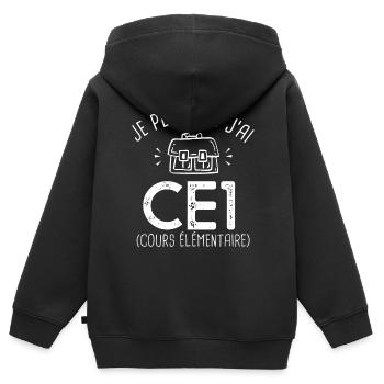 je peux pas j ai CE1 rentréee des classes école - Sweat Premium à capuche zippé enfant bio - noir - Dos - AI Model Kid Male (0cm)