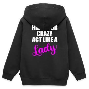 Verstecken Sie Ihr verrücktes Damenzitat - Kinder Premium Organic Zip Hoodie - Schwarz - Hinten - AI Model Kid Male (0cm)