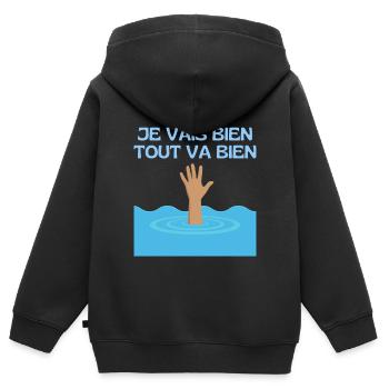 Ca va Je Vais Bien Tout Va Bien Se Passer - Noyade - Sweat Premium à capuche zippé enfant bio - noir - Dos - AI Model Kid Male (0cm)