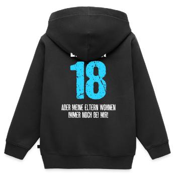 Endlich 18 Meine Eltern Wohnen Immer Noch Bei Mir - Kinder Premium Organic Zip Hoodie - Schwarz - Hinten - AI Model Kid Male (0cm)