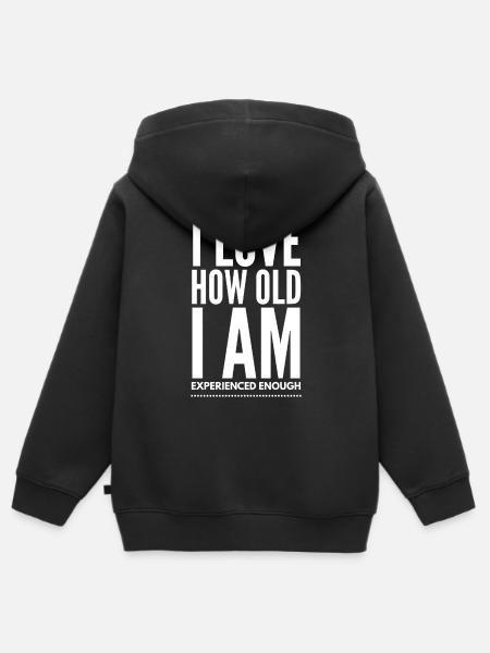 J'aime mon âge assez expérimenté - Funny Sar - Sweat Premium à capuche zippé enfant bio - noir