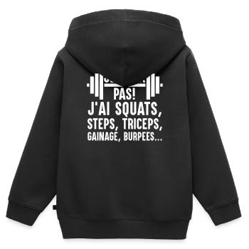 Je Peux Pas J'Ai Squats Steps Triceps Burpees - Sweat Premium à capuche zippé enfant bio - noir - Dos - AI Model Kid Male (0cm)
