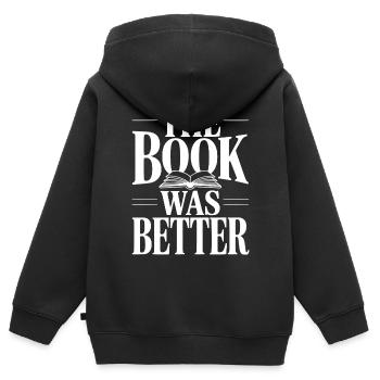 The Book Was Better - Kids Premium Organic Zip-up Hoodie - black - Back - AI Model Kid Male (0cm)