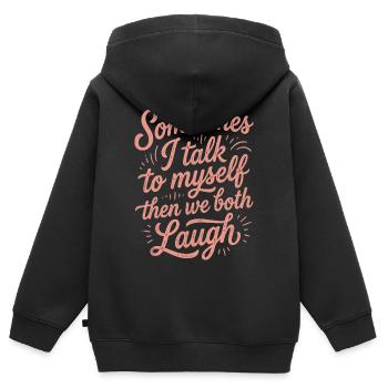 Sometimes I Talk to Myself Then Laugh - Kids Premium Organic Zip-up Hoodie - black - Back - AI Model Kid Male (0cm)