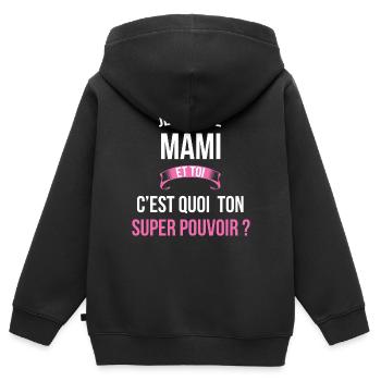 Mami super pouvoir femme - Sweat Premium à capuche zippé enfant bio - noir - Dos - AI Model Kid Male (0cm)