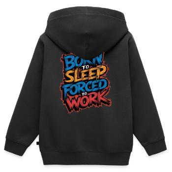 Geboren zum Schlafen Gezwungen zu arbeiten Lustiges faules Design - Kinder Premium Organic Zip Hoodie - Schwarz - Hinten - AI Model Kid Male (0cm)