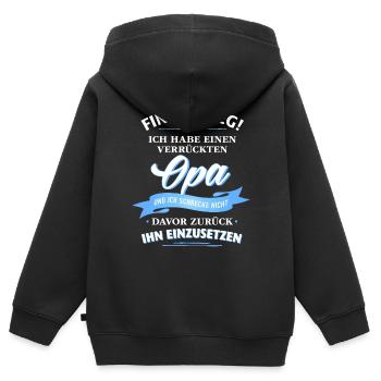 Finger weg! verrückter Opa Verwandte Familie Kind - Kinder Premium Organic Zip Hoodie - Schwarz - Hinten - AI Model Kid Male (0cm)