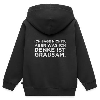 Ich Sage Nichts Aber Was Ich Denke Ist Grausam Fun - Kinder Premium Organic Zip Hoodie - Schwarz - Hinten - AI Model Kid Male (0cm)