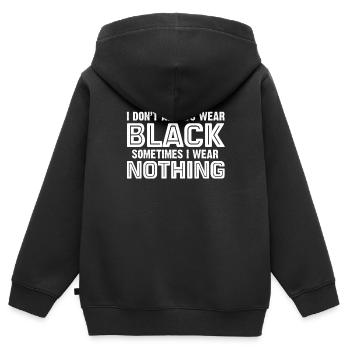 I Don’t Always Wear Black Sometimes I Wear Nothing - Sweat Premium à capuche zippé enfant bio - noir - Dos - AI Model Kid Male (0cm)
