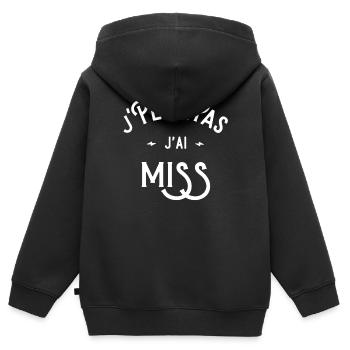je peux pas j'ai miss idée cadeau humour - Sweat Premium à capuche zippé enfant bio - noir - Dos - AI Model Kid Male (0cm)