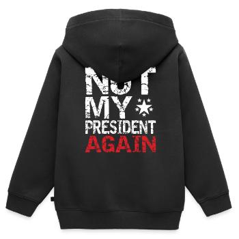 Not my president again. - Kinder Premium Organic Zip Hoodie - Schwarz - Hinten - AI Model Kid Male (0cm)