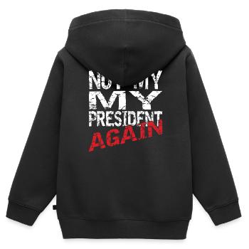 Not my president again. - Kinder Premium Organic Zip Hoodie - Schwarz - Hinten - AI Model Kid Male (0cm)