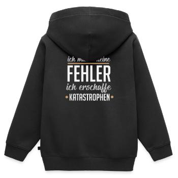 Ich mache keine Fehler ich erschaffe Katastrophen - Kinder Premium Organic Zip Hoodie - Schwarz - Hinten - AI Model Kid Male (0cm)