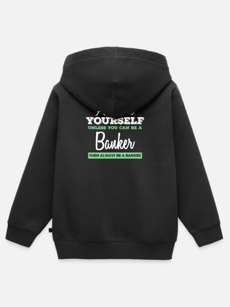 Banker Banker Banker Bank Gift idea - Kids Premium Organic Zip-up Hoodie - black