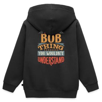 C’est une chose bob que vous ne comprendriez pas - Bob - Sweat Premium à capuche zippé enfant bio - noir - Dos - AI Model Kid Male (0cm)