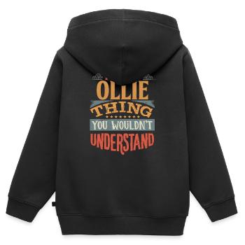 Es ist eine ollie Sache, die Sie nicht verstehen würden - - Kinder Premium Organic Zip Hoodie - Schwarz - Hinten - AI Model Kid Male (0cm)