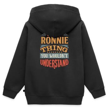 It's A Ronnie Thing You Wouldnt Understand - - Kids Premium Organic Zip-up Hoodie - black - Back - AI Model Kid Male (0cm)