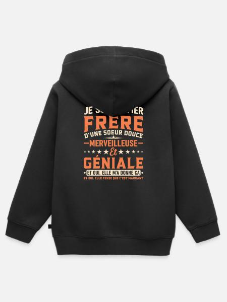Je Suis Le Fier Frère D'une Soeur Merveilleuse - Sweat Premium à capuche zippé enfant bio - noir