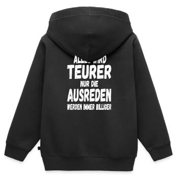 Alles wird Teurer nur die Ausreden werden Billiger - Kinder Premium Organic Zip Hoodie - Schwarz - Hinten - AI Model Kid Male (0cm)