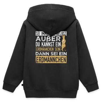 Sei immer du selbst, außer du kannst ein Erdmännch - Kinder Premium Organic Zip Hoodie - Schwarz - Hinten - AI Model Kid Male (0cm)