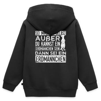 Sei immer du selbst, außer du kannst ein Erdmännch - Kinder Premium Organic Zip Hoodie - Schwarz - Hinten - AI Model Kid Male (0cm)
