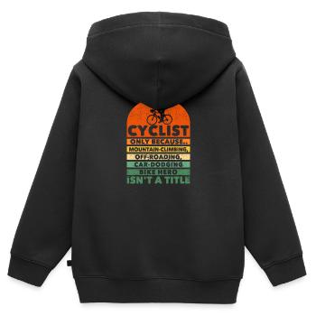 Lustiges Fahrrad Outdoor Aktivität Bergsteigen - Kinder Premium Organic Zip Hoodie - Schwarz - Hinten - AI Model Kid Male (0cm)