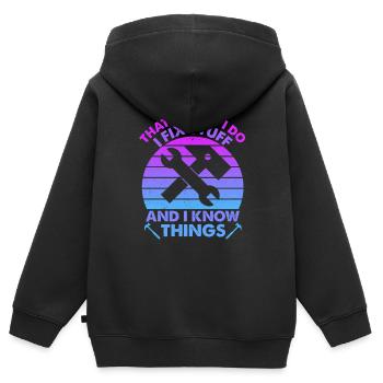 That's What I Do I Fix Stuff And I Know Things - Kids Premium Organic Zip-up Hoodie - black - Back - AI Model Kid Male (0cm)