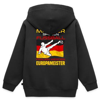 MÄNNER SPIELEN FUSSBALL FRAUEN WERDEN EUROPAMEISTE - Kinder Premium Organic Zip Hoodie - Schwarz - Hinten - AI Model Kid Male (0cm)