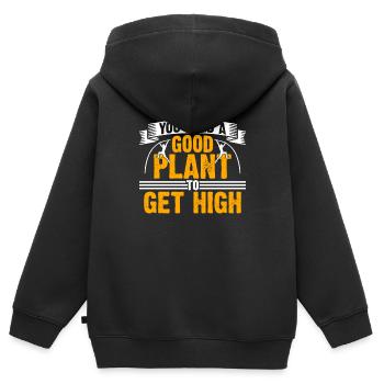 Du Brauchst Eine Gute Pflanze Um High Zu Werden - Kinder Premium Organic Zip Hoodie - Schwarz - Hinten - AI Model Kid Male (0cm)