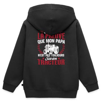Je suis la preuve que mon papa tracteur - Sweat Premium à capuche zippé enfant bio - noir - Dos - AI Model Kid Male (0cm)