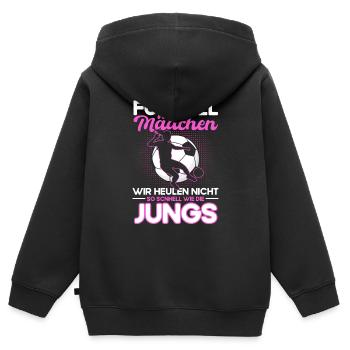 Fußball Mädchen Wir Heulen Nicht so Schnell wie - Kinder Premium Organic Zip Hoodie - Schwarz - Hinten - AI Model Kid Male (0cm)
