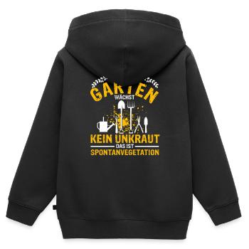In Meinem Garten Wächst Kein Unkraut Das Ist Spont - Kinder Premium Organic Zip Hoodie - Schwarz - Hinten - AI Model Kid Male (0cm)