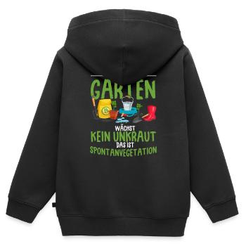 In Meinem Garten Wächst Kein Unkraut Das Ist Spont - Kinder Premium Organic Zip Hoodie - Schwarz - Hinten - AI Model Kid Male (0cm)