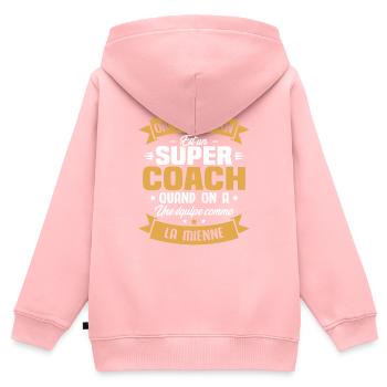 On sait qu'on est un super coach - Sweat Premium à capuche zippé enfant bio - rose - Dos - AI Model Kid Female (0cm)
