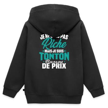 Je ne suis pas riche mais je suis tonton - Sweat Premium à capuche zippé enfant bio - noir - Dos - AI Model Kid Male (0cm)